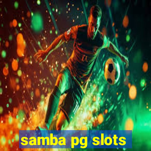 samba pg slots